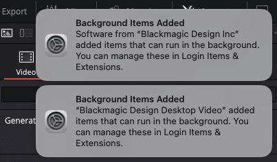 two popup notifications on a screen indicating that background items have been added by blackmagic design inc and blackmagic design desktop video the notifications inform the user about managing these items in login items extensions digital production Two pop-up notifications on a screen indicating that background items have been added by Blackmagic Design Inc. and Blackmagic Design Desktop Video. The notifications inform the user about managing these items in Login Items & Extensions.