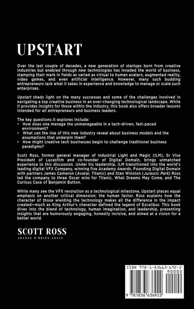 the back cover of the book upstart by scott ross featuring a summary of the books themes key questions and authors credentials the background is black with white text presenting insights on startups and innovation in a techdriven landscape digital production The back cover of the book 'Upstart' by Scott Ross, featuring a summary of the book's themes, key questions, and author's credentials. The background is black with white text, presenting insights on startups and innovation in a tech-driven landscape.