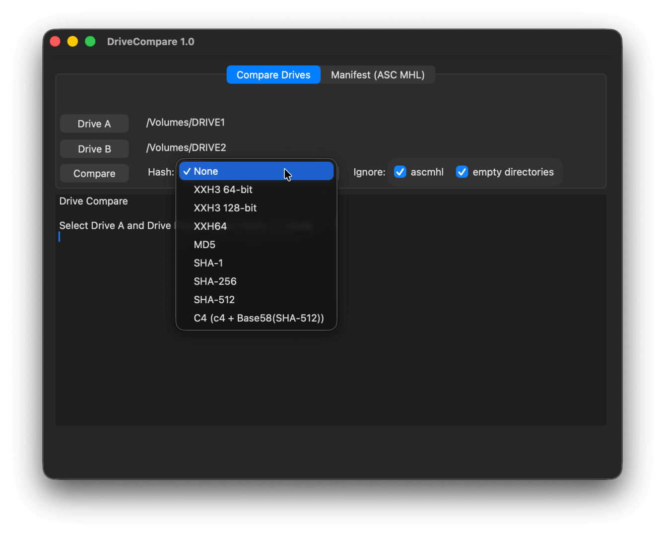 a screenshot of the drivecompare 10 software interface on a dark background it displays options for comparing two drives labeled as drive a and drive b with paths shown a dropdown menu for hash algorithms is visible featuring various options like md5 and sha256 the interface appears modern and userfriendly organized clearly for drive comparison tasks digital production A screenshot of the DriveCompare 1.0 software interface on a dark background. It displays options for comparing two drives, labeled as Drive A and Drive B, with paths shown. A dropdown menu for hash algorithms is visible, featuring various options like MD5 and SHA-256. The interface appears modern and user-friendly, organized clearly for drive comparison tasks.