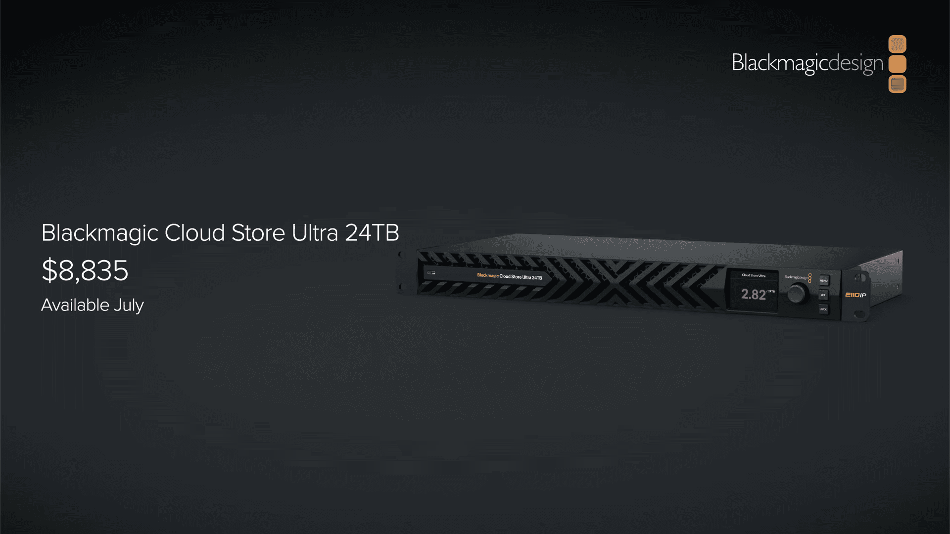 a sleek black blackmagic cloud store ultra 24tb sits against a dark background featuring a detailed display screen showing a capacity of 282tb used the device has an elegant design with ventilation slits accompanied by text indicating its price of 835 and availability in july digital production A sleek, black Blackmagic Cloud Store Ultra 24TB sits against a dark background, featuring a detailed display screen showing a capacity of 2.82TB used. The device has an elegant design with ventilation slits, accompanied by text indicating its price of ,835 and availability in July.